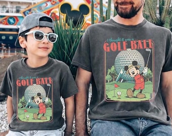 Vintage Retro Epcot Center Shirt, I Thought It Was a Golf Ball Mickey Epcot Family Matching Shirts, Funny World, Fathers Day Vacation