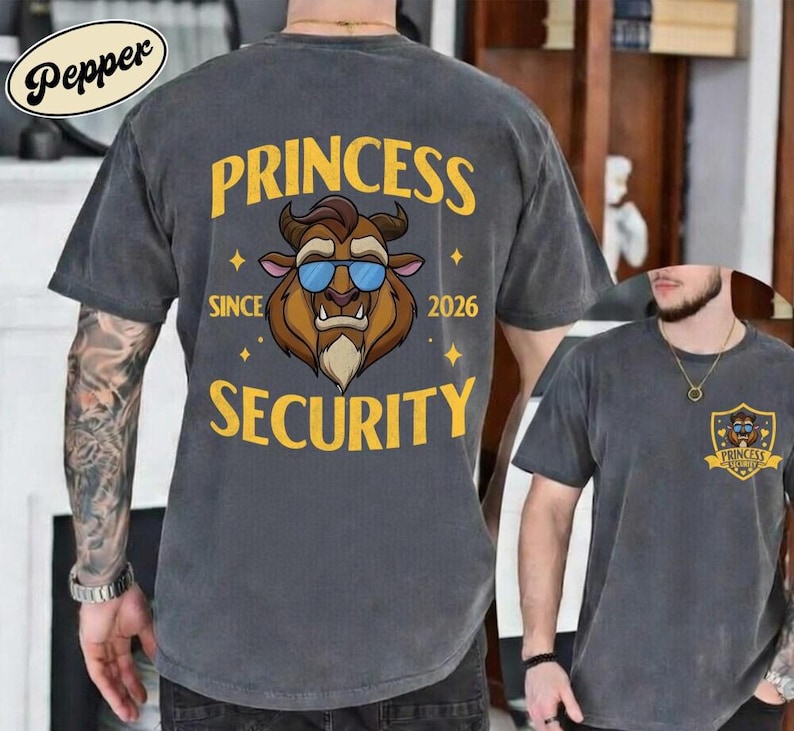 Disneyland Princess Security T-Shirt, Beast Dad Shirt, Princess Security Tshirt, Disneyland Dad Tee, Boyfriend Birthday Gift image 1