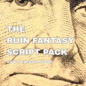 Può includere: Immagine ravvicinata di una banconota vintage con un ritratto. Il testo "THE RUIN FANTASY SCRIPT PACK" è ben visibile, insieme a "ADULT CREATOR GUIDE" e "5 SCRIPTS". Lo sfondo presenta un motivo dettagliato e strutturato.