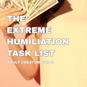 以下が含まれることがあります： 画像には、100ドル紙幣の扇子を持っている人が写っています。画像内のテキストは「THE EXTREME HUMILIATION TASK LIST ADULT CREATOR GUIDE」と書かれています。背景はピンクと黄色のグラデーションです。
