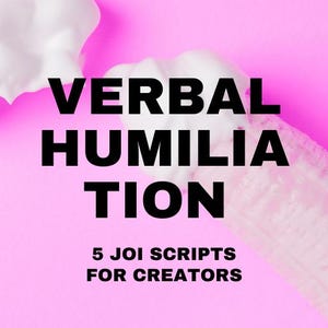 Le pack de scripts Sale | 5 scripts JOI ultimes pour l'humiliation et la dégradation verbales pour les créateurs