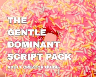 The Gentle Dominant Intimacy Scripts: A Collection of Gentle Dominant Dialogues for Couples