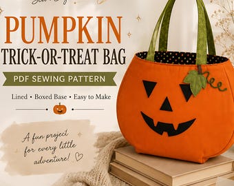 Pumpkin Trick or Treat Bag Sewing Pattern PDF, Halloween Candy Bucket Tote, Boxed Base Lined Bag, 3 Jack-o-Lantern Faces