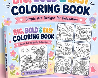 Big Bold Easy Coloring Book, Simple Art Coloring Pages, Printable Coloring for Relaxation, Cute Coloring Pages, Adult Teen Kids Coloring