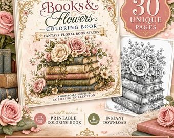 30 Books and Flowers Coloring Book Pages, Grayscale Fantasy Floral Book Stacks, Printable Adult Coloring Pages, Digital Download