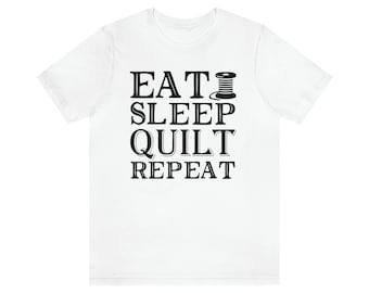 Eat Sleep Quilt Repeat T-shirt