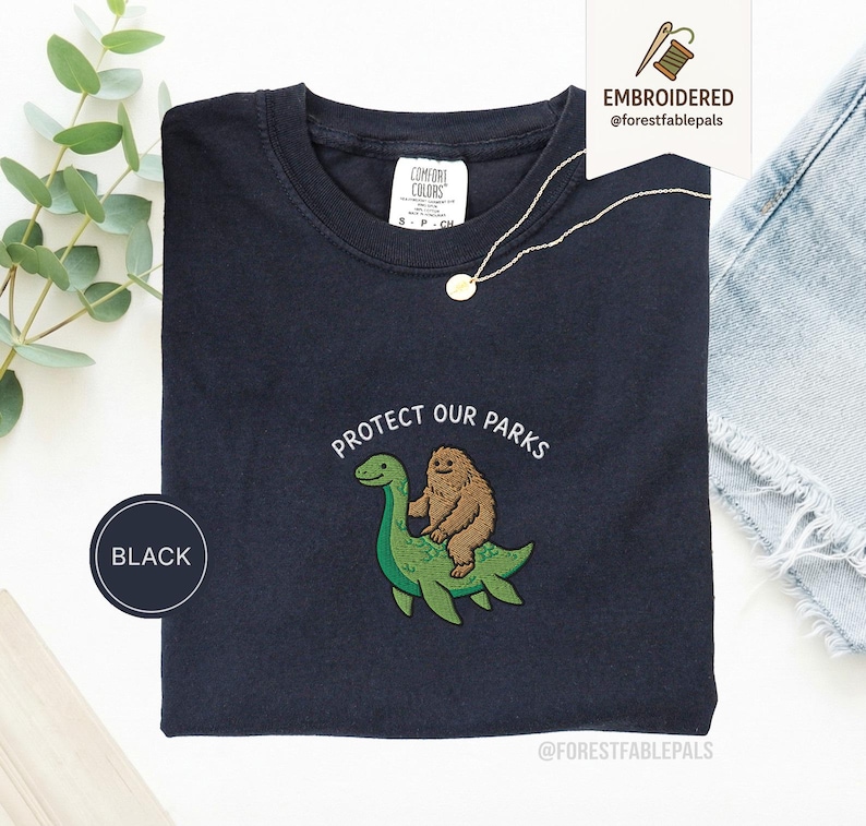 Embroidered Bigfoot Loch Ness Shirt - Protect Our National Parks T-Shirt, Cryptid Tee, Comfort Colors®, Funny Cryptid Gift Black