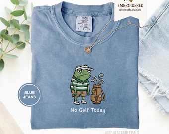 Embroidered No Golf Today Frog Shirt, Funny Golf Dad T-Shirt, Golf Lover Gift for Men, Husband, Boyfriend, Sarcastic Humor Golfing Tee