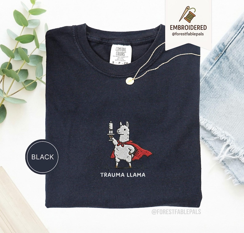 Embroidered Trauma Llama Shirt, Funny Nurse Shirt, Trauma Nurse Gift, ER Nurse Tee, Healthcare Worker Gift, Cute Llama Comfort Colors Shirt Black