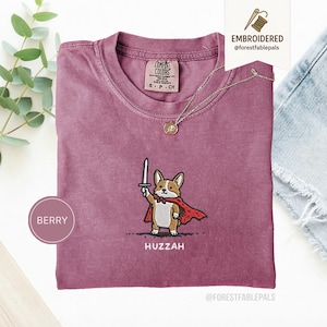 Funny Corgi Sword Shirt, Embroidered Huzzah Corgi Shirt, Medieval Dog Tee, Cute Dog Lover Gift, Renaissance Faire Shirt, Comfort Colors Berry