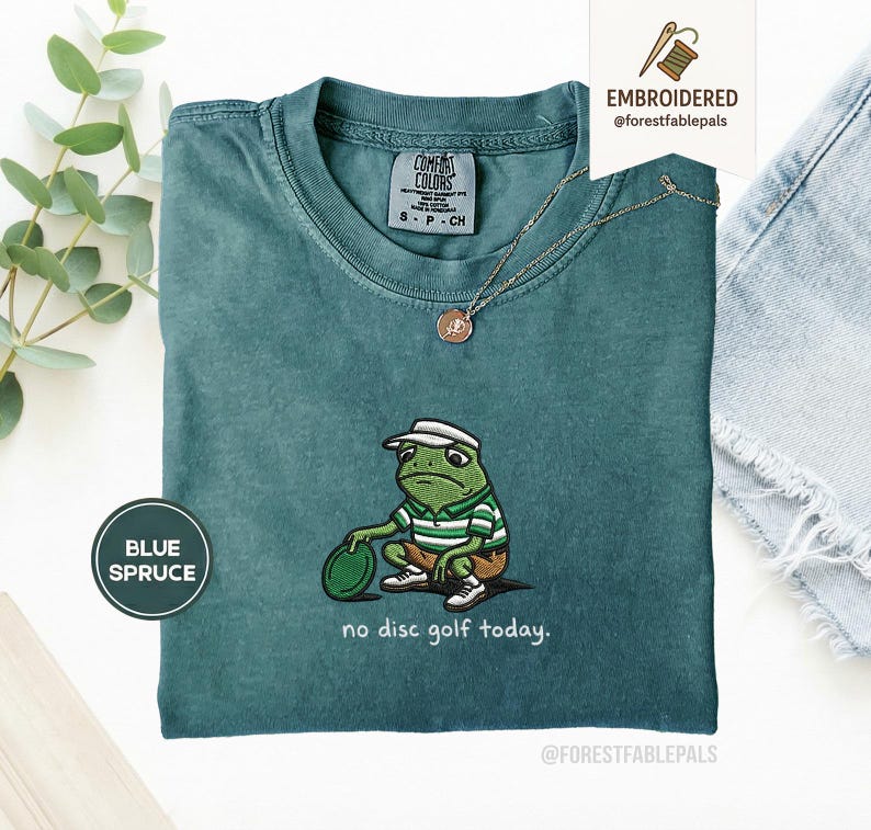 Embroidered No Disc Golf Today Frog Shirt, Funny Dad T-Shirt, Disc Golf Lover Gift for Men, Husband, Boyfriend, Sarcastic Humor Disc Golf Blue Spruce