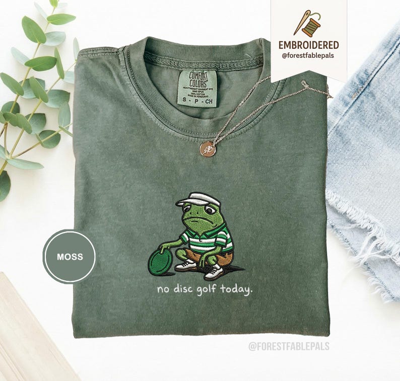 Embroidered No Disc Golf Today Frog Shirt, Funny Dad T-Shirt, Disc Golf Lover Gift for Men, Husband, Boyfriend, Sarcastic Humor Disc Golf Moss