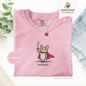 Funny Corgi Sword Shirt, Embroidered Huzzah Corgi Shirt, Medieval Dog Tee, Cute Dog Lover Gift, Renaissance Faire Shirt, Comfort Colors Blossom