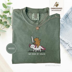 Embroidered Capybara Axolotl Shirt - We Ride at Dawn, Funny Capybara Shirt, Ren Faire Clothing, Cute Animal Gift, Medieval Shirt, CC 1717 Moss