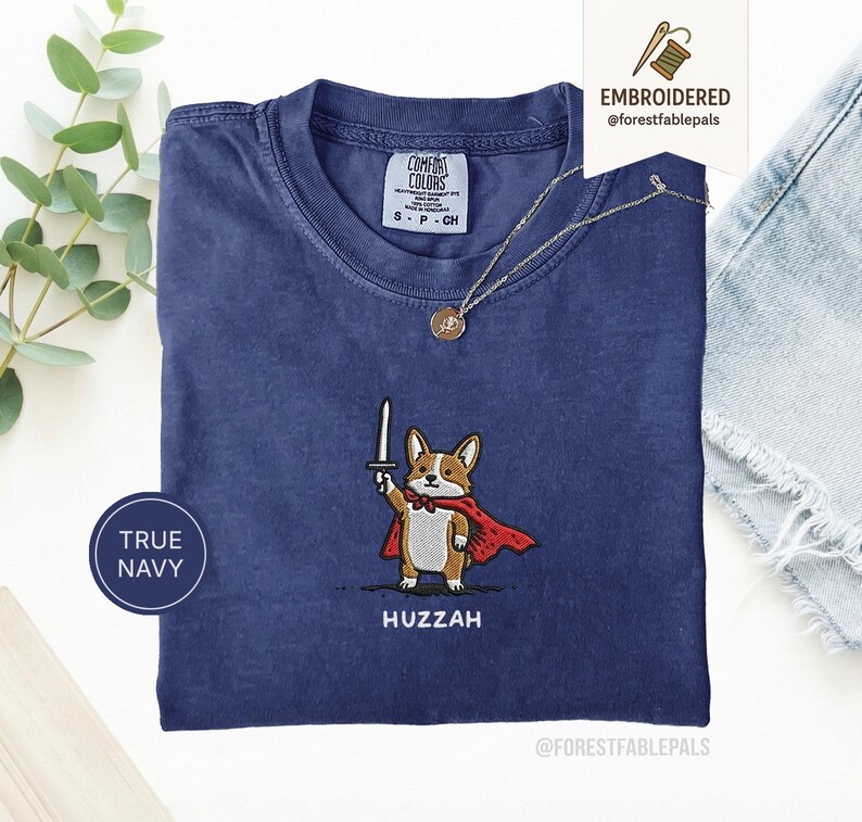 Funny Corgi Sword Shirt, Embroidered Huzzah Corgi Shirt, Medieval Dog Tee, Cute Dog Lover Gift, Renaissance Faire Shirt, Comfort Colors True Navy