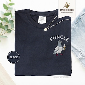 Embroidered Funny Uncle Shirt - Funcle Pigeon Shirt, Best Uncle Ever Gift, Funny Pigeon Shirt, Birthday Gift for Him, Cute Animal Tee