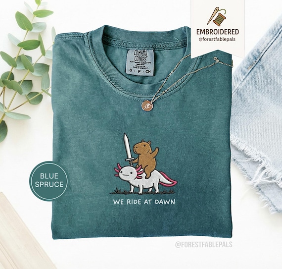 Embroidered Capybara Axolotl Shirt - We Ride at Dawn, Funny Capybara Shirt, Ren Faire Clothing, Cute Animal Gift, Medieval Shirt, CC 1717