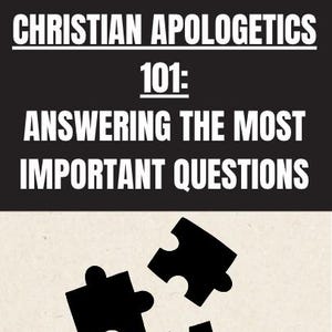 May include: Book cover with the title "CHRISTIAN APOLOGETICS 101: ANSWERING THE MOST IMPORTANT QUESTIONS". The cover features black puzzle pieces on a cream background, with the text "SIMPLEST AND QUICKEST GUIDE FOR DEFENDING CHRISTIAN FAITH".
