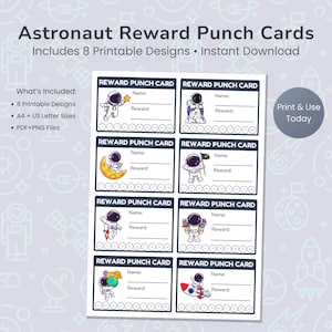 May include: Printable astronaut reward punch cards with eight unique designs. Each card features an astronaut illustration and space-themed graphics. Includes space for a name, reward, and punch holes. The text reads: "Astronaut Reward Punch Cards" and "Print & Use Today."
