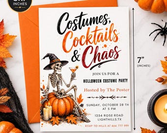 May include: A 5x7 inch Halloween party invitation card featuring a skeleton in a witch hat sitting on a pumpkin, holding a cocktail. The text reads Costumes, Cocktails & Chaos, Join us for a Helloween Costume Party, Hosted by The Poster, Sunday, October 28th at 5 PM, 1234 Rose Road, Lighthills, TX, RSVP to Hills at 666 777 999.