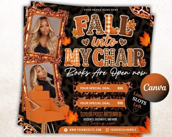 May include: A promotional flyer featuring the text FALL into MY CHAIR Books Are Open now, with two ornate gold frames displaying a blonde person, an orange salon chair, and a black leopard print background with autumn leaves and text fields.