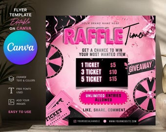 May include: A pink and black raffle flyer template featuring the text RAFFLE Time, a prize wheel, and ticket graphics. The design includes pricing for 1, 3, and 5 tickets, a giveaway banner, and placeholders for a brand name, social handle, and website.