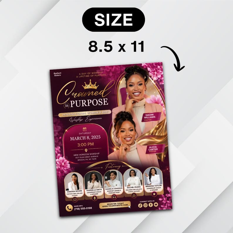 May include: A flyer for an International Women's Day Worship Experience, titled "Crowned in Purpose." The flyer is 8.5 x 11 inches and features images of women, floral accents, and event details including the date, time, and location.