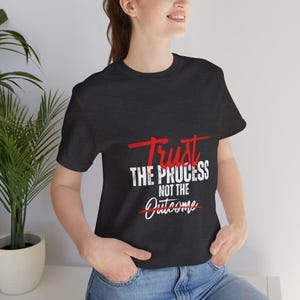 Trust the Process T-shirt | Motiverend T-shirt met typografie, inspirerend sportshirt