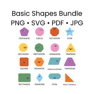 May include: A digital graphic titled Basic Shapes Bundle PNG SVG PDF JPG featuring sixteen colorful geometric shapes. Each shape, including a pentagon, circle, octagon, star, decagon, heptagon, nonagon, triangle, square, hexagon, parallelogram, trapezium, rectangle, diamond, oval, and right triangle, displays a simple, friendly face with eyes and a smile.
