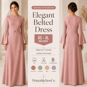 May include: A dusty rose floor-length dress with long bell sleeves and a matching belt. The text reads: SEWING PATTERN PDF, Elegant Belted Dress, XS-XL INCLUDED, Beginner Friendly, Instant Download, PDF, EASY TO SEW, FULL INSTRUCTIONS, DUSTY ROSE, SAGE GREEN, BEIGE, LAVENDER, PrintableSewCo.