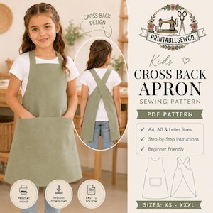 May include: A sage green kids' cross-back apron sewing pattern PDF. The image displays a child wearing the apron from the front and back, alongside text detailing the pattern, including 'Kids CROSS BACK APRON', 'PDF PATTERN', and size range XS-XXXL.
