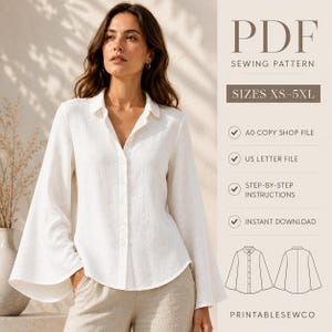 May include: A white long-sleeved button-down shirt with wide flared sleeves. The image includes text: PDF SEWING PATTERN, SIZES XS-5XL, A0 COPY SHOP FILE, US LETTER FILE, STEP-BY-STEP INSTRUCTIONS, INSTANT DOWNLOAD, and PRINTABLESEWCO.