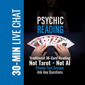 Pode incluir: Um serviço de leitura psíquica por chat ao vivo de 30 minutos com um leque de cartas de jogar. O texto na imagem diz: 30-MIN LIVE CHAT, PSYCHIC READING, Traditional 36-Card Reading, Not Tarot, Not AI, Private Text Session, Ask Any Questions.