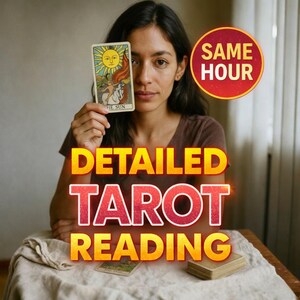 May include: A person holding a tarot card featuring a sun design. The image displays the text "DETAILED TAROT READING" and "SAME HOUR". A deck of cards and a single card are on the table.