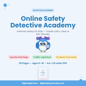 May include: A digital educational guide titled Online Safety Detective Academy for kids. It features a blue owl character with a magnifying glass, three topic buttons, and text specifying 28 pages, ages 6-10, and A4 plus US Letter PDF formats.