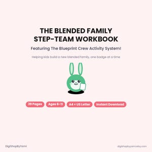 以下が含まれることがあります： THE BLENDED FAMILY STEP-TEAM WORKBOOKというタイトルのデジタルワークブック。The Blueprint Crewアクティビティシステムを搭載。緑色のウサギのようなキャラクター、39ページ、6〜11歳向け、A4およびUSレターサイズで提供されています。