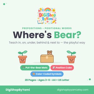 May include: Educational printable set titled Where's Bear? featuring prepositions and positional words. Includes Put-the-Bear Mats, a Position Cube, and color-coded symbols. The design shows a brown bear in a box between two potted plants.