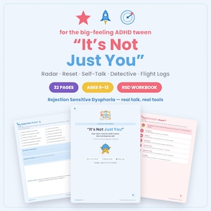 May include: A 32-page RSD workbook titled It's Not Just You for ADHD tweens ages 9-13. The cover features a star, rocket, and target icon. Two interior pages are visible, showing My Rejection Radar and The R.O.C.K.E.T. Reset worksheets.
