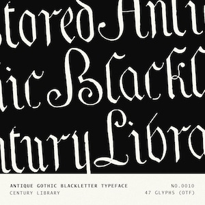 Puede incluir: Fondo negro con texto blanco de tipo de letra gótica antigua. El texto dice "tored Anty ic Blackl itury Libra". El texto adicional en la parte inferior dice "ANTIQUE GOTHIC BLACKLETTER TYPEFACE CENTURY LIBRARY NO.0010 47 GLYPHS (OTF)".