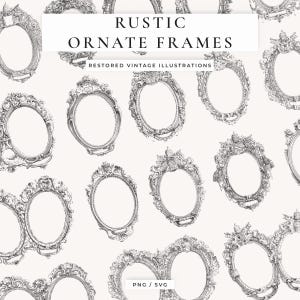 May include: A collection of ornate, oval-shaped, rustic frames in a grayscale palette. The frames feature intricate detailing and are arranged on a light background. Text at the top reads "RUSTIC ORNATE FRAMES" and "RESTORED VINTAGE ILLUSTRATIONS".