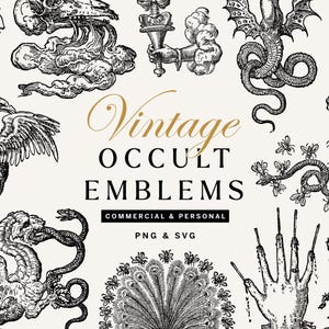 Op de afbeelding: Een verzameling vintage occulte emblemen in zwart en wit, met illustraties van mythische wezens, handen en andere symbolische beelden. De tekst "Vintage Occult Emblems" staat in gouden script, met "Commercial & Personal" en "PNG & SVG" eronder.