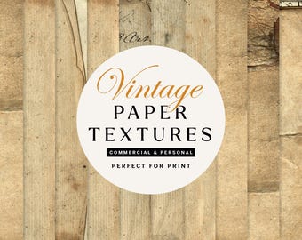 May include: A collection of vintage paper textures in various shades of beige and brown. The image features a circular logo with the words "Vintage Paper Textures" and the text "Commercial & Personal Perfect for Print".