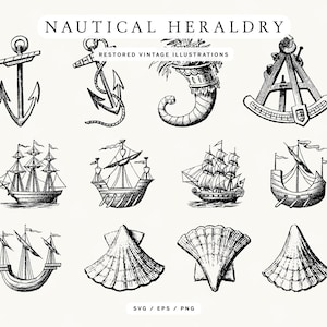May include: A monochrome illustration featuring nautical heraldry elements. The image showcases anchors, sailing ships, shells, and navigational instruments. The text at the top reads "NAUTICAL HERALDRY" and "RESTORED VINTAGE ILLUSTRATIONS". The bottom of the image includes "SVG / EPS / PNG".