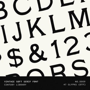 May include: A black and white vintage soft serif font with letters, numbers, and symbols. The font includes the text "VINTAGE SOFT SERIF FONT" and "CENTURY LIBRARY" at the bottom. The font also includes the text "NO.0009" and "47 GLYPHS (OTF)".