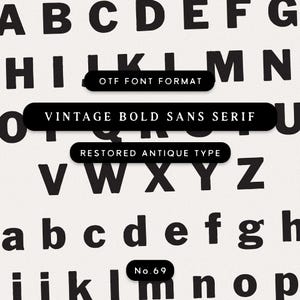 Può includere: Immagine in bianco e nero con un carattere vintage in grassetto senza grazie. Sono visualizzate lettere maiuscole e minuscole, insieme al testo "OTF FONT FORMAT" e "RESTORED ANTIQUE TYPE". È visibile anche il numero "No. 69".