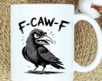 Taza de café/cacao F-CAW-F Crow - Taza de café - Taza de regalo - Tazas más vendidas - Moody - Regalo para el mejor amigo - Taza de regalo divertida - Taza atrevida