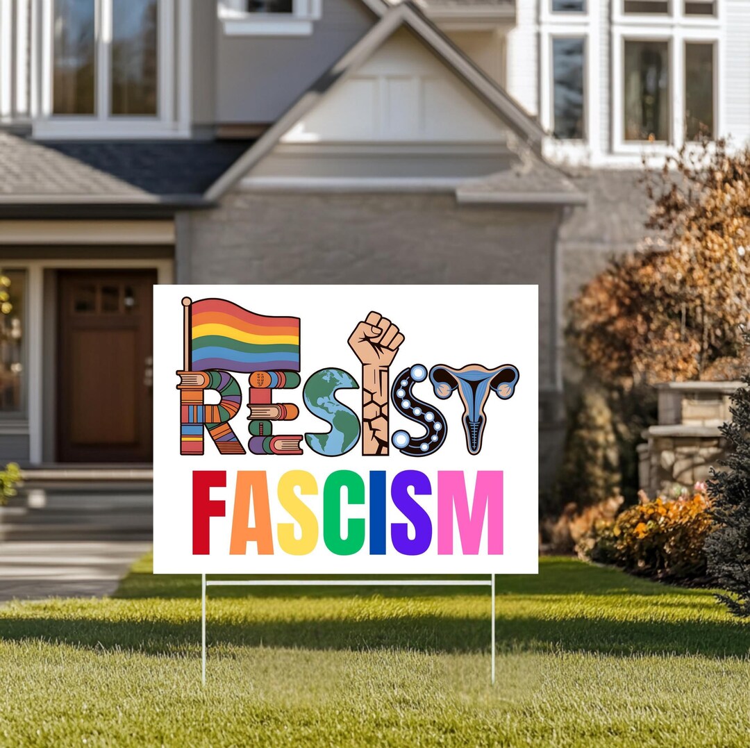 Resist Fascism Yard Sign, Reproductive Rights LGBTQ Pride Social ...