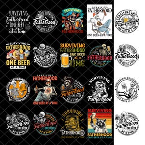 May include: A collection of black and white graphic designs with the text "Surviving Fatherhood, One Beer at a Time." The designs feature skeletons, beer mugs, and other related imagery. The designs are circular and suitable for apparel.