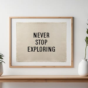 Never Stop Exploring – Vintage Canvas Banner for Adventure Lovers, Travel and Wanderlust Decor
