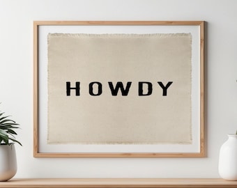 Decorazione murale "Howdy" - Decorazione rustica per baita, striscione in tela in stile western, insegna per casa in stile fattoria, accogliente decorazione per la parete del soggiorno.